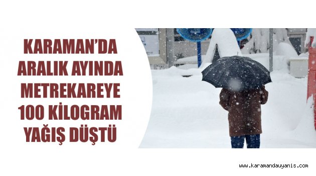 100 KİLOGRAM YAĞIŞ..