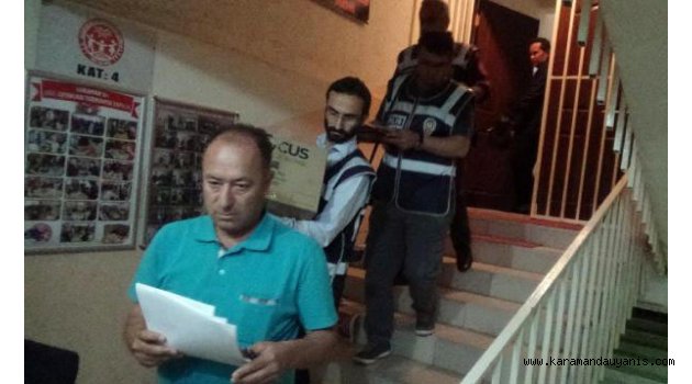 19 KİŞİ ADLİYE'YE SEVK EDİLDİ