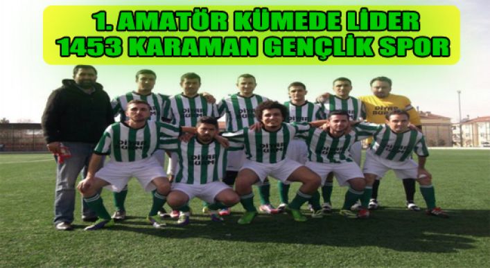 1. Amatör Kümede Lider