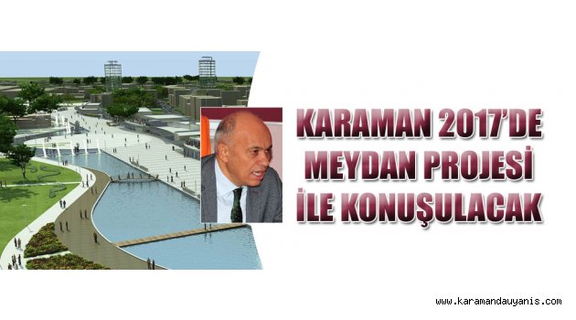 2017’DE ŞEKİL ALACAK