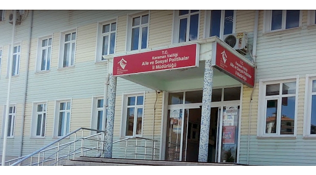 KARAMAN AİLE VE SOSYAL POLİTİKALAR İL MÜDÜRÜ GÖREVİNDEN ALINDI