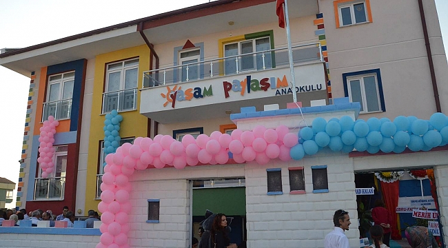 YAŞAM PAYLAŞIM ANAOKULU AÇILDI
