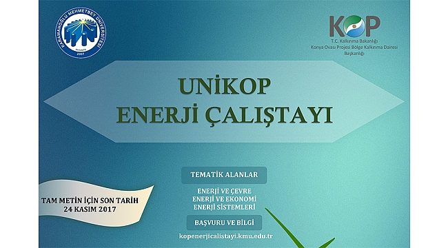 UNİKOP ENERJİ ÇALIŞTAYI KMÜ’DE DÜZENLENECEK