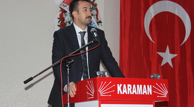 CHP'Lİ ADIGÜZEL; "KARAMAN HAK ETTİĞİ YERDE DEĞİL"
