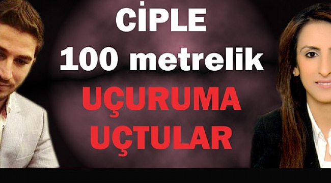 Kayıp Öznur ve Gökhan, uçuruma yuvarlanan cipte ölü bulundu.
