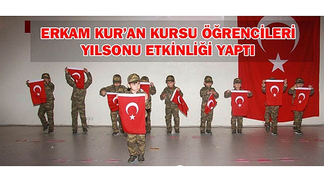 ERKAM KUR’AN KURSU ÖĞRENCİLERİ YILSONU ETKİNLİĞİ YAPTI