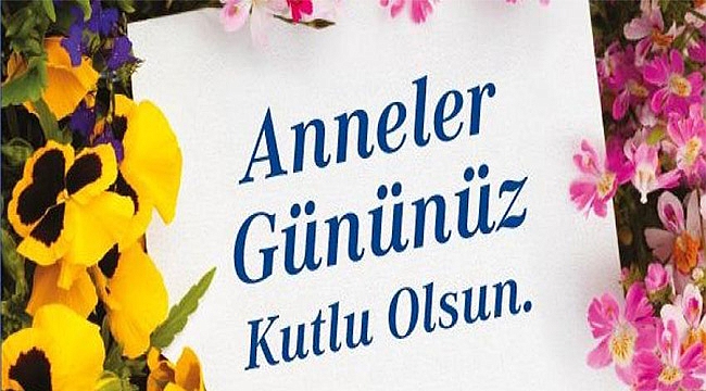 KARAMAN'DAN ANNELER GÜNÜ MESAJLARI