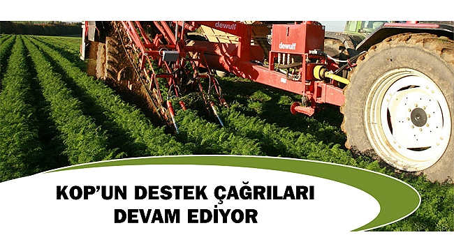 KOP KIRSAL VE KOP TEYAP MALİ DESTEK ÇAĞRILARI DEVAM EDİYOR