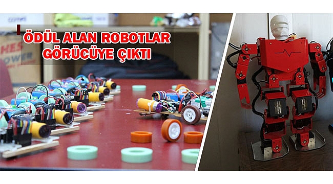 ÖDÜL ALAN ROBOTLOR GÖRÜCÜYE ÇIKTI