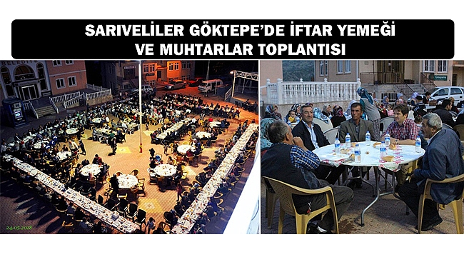 SARIVELİLER GÖKTEPE’DE İFTAR VE MUHTARLAR TOPLANTISI