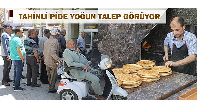 TAHİNLİ PİDE YOĞUN TALEP GÖRÜYOR