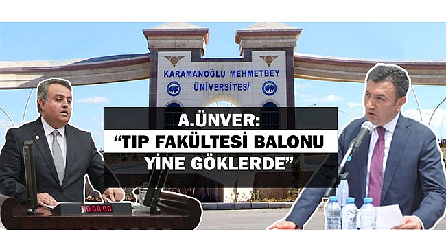 A.ÜNVER; "TIP FAKÜLTESİ BALONU YİNE GÖKLERDE"