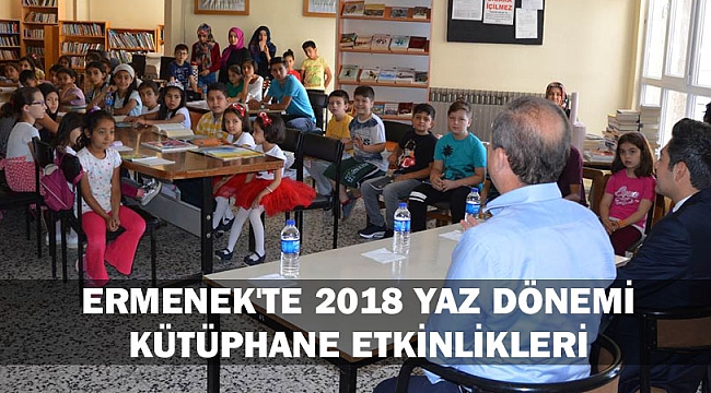 ERMENEK'TE 2018 YAZ DÖNEMİ KÜTÜPHANE ETKİNLİKLERİ