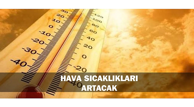 HAVA SICAKLIKLARI ARTACAK