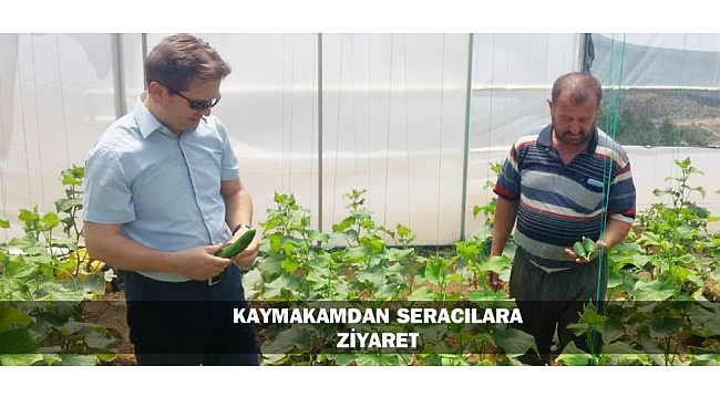KAYMAKAMDAN SERACILARA ZİYARET