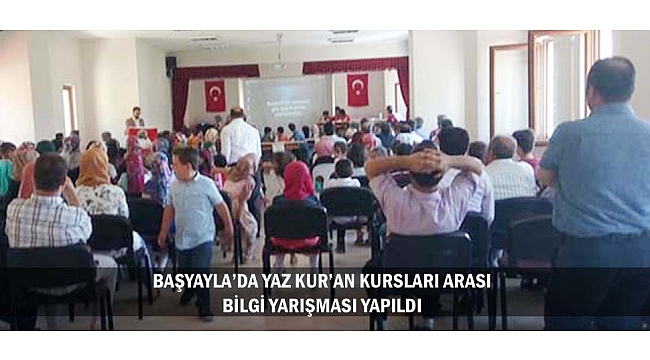 BAŞYAYLA’DA YAZ KUR’AN KURSLARI ARASI BİLGİ YARIŞMASI YAPILDI
