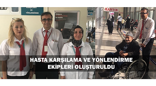 KARAMAN DEVLET HASTANESİNDE HASTA KARŞILAMA VE YÖNLENDİRME EKİPLERİ OLUŞTURULDU