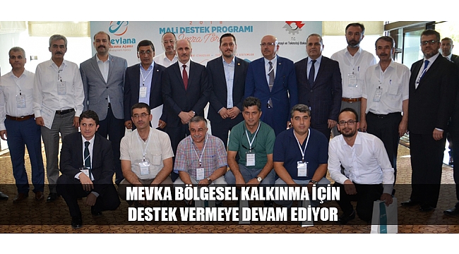 MEVKA BÖLGESEL KALKINMA İÇİN DESTEK VERMEYE DEVAM EDİYOR