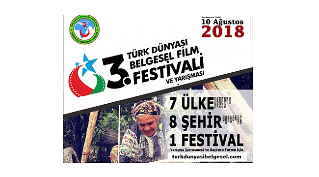 TÜRK DÜNYASI GAZETECİLER FEDERASYONU 3.BELGESEL FİLM FESTİVALİ  VE YARIŞMASINDA SAYILI GÜNLER KALDI