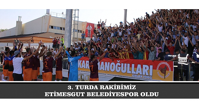 3. TURDA RAKİBİMİZ ETİMESGUT BELEDİYESPOR OLDU
