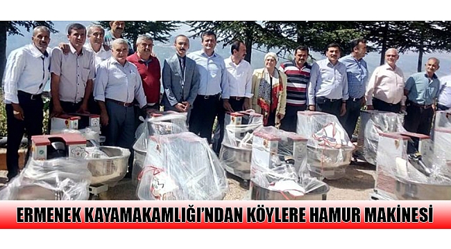 ERMENEK KAYAMAKAMLIĞI’NDAN KÖYLERE HAMUR MAKİNESİ