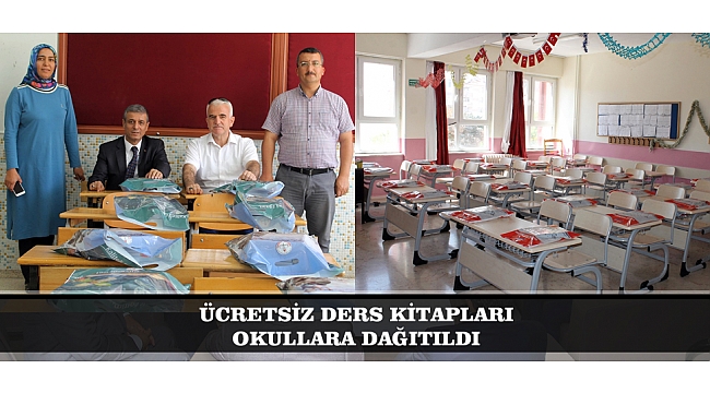 ÜCRETSİZ DERS KİTAPLARI OKULLARA DAĞITILDI