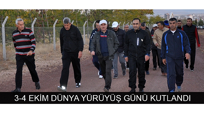 3-4 EKİM DÜNYA YÜRÜYÜŞ GÜNÜ KUTLANDI
