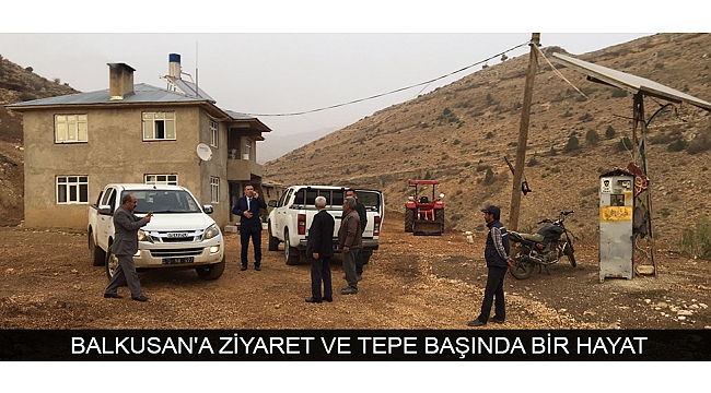 BALKUSAN'A ZİYARET VE TEPE BAŞINDA BİR HAYAT