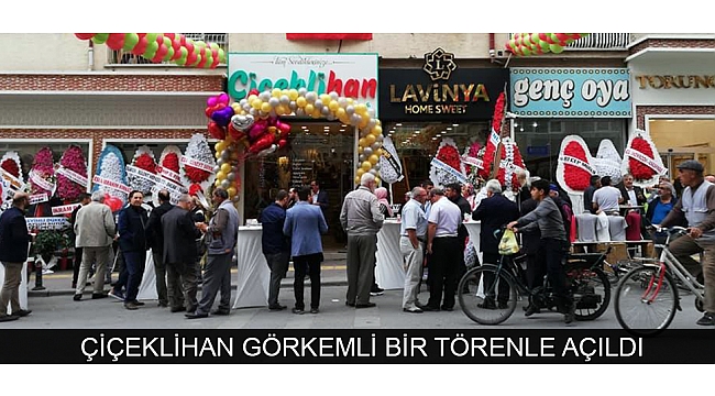 ÇİÇEKLİHAN GÖRKEMLİ BİR TÖRENLE AÇILDI