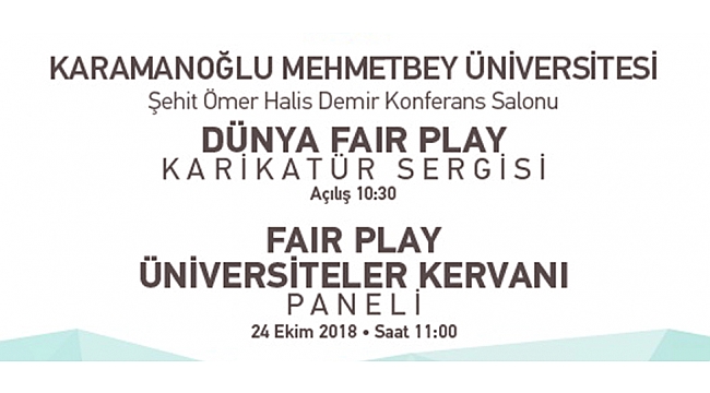 FAİR PLAY ÜNİVERSİTELER KERVANI KARAMAN’DA