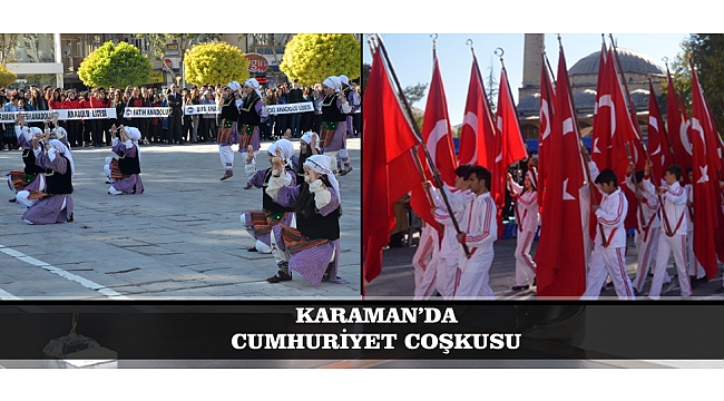KARAMAN’DA CUMHURİYET COŞKUSU