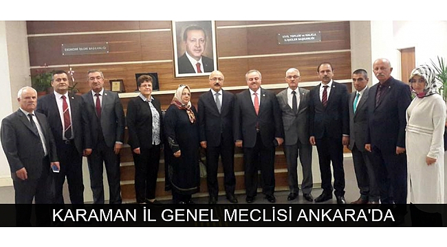 KARAMAN İL GENEL MECLİSİ ANKARA'DA