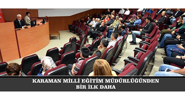 KARAMAN MİLLİ EĞİTİM MÜDÜRLÜĞÜNDEN BİR İLK DAHA