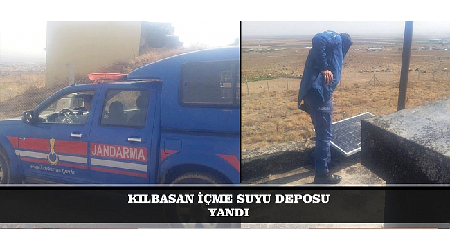 KILBASAN İÇME SUYU DEPOSU YANDI