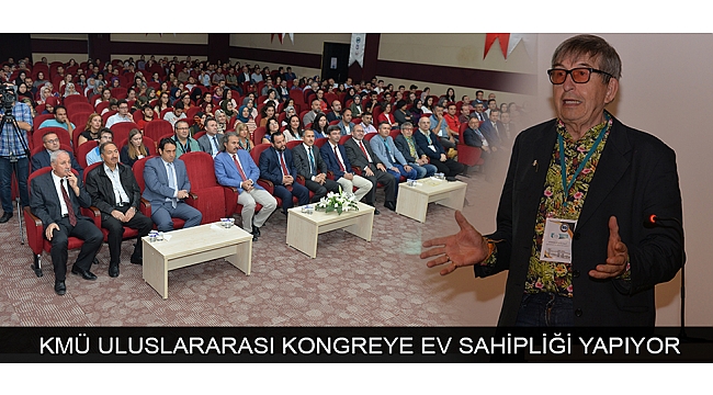 KMÜ ULUSLARARASI KONGREYE EV SAHİPLİĞİ YAPIYOR