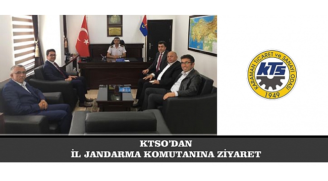 KTSO’DAN İL JANDARMA KOMUTANINA ZİYARET
