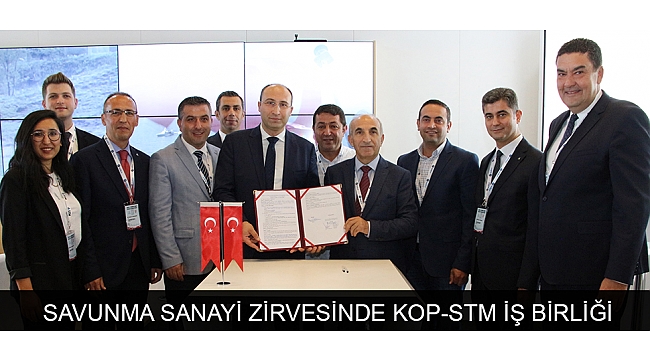 SAVUNMA SANAYİ ZİRVESİNDE KOP-STM İŞ BİRLİĞİ