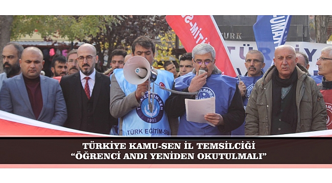 TÜRKİYE KAMU-SEN İL TEMSİLCİĞİ: “ÖĞRENCİ ANDI YENİDEN OKUTULMALI”