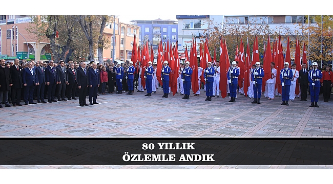 80 YILLIK ÖZLEMLE ANDIK