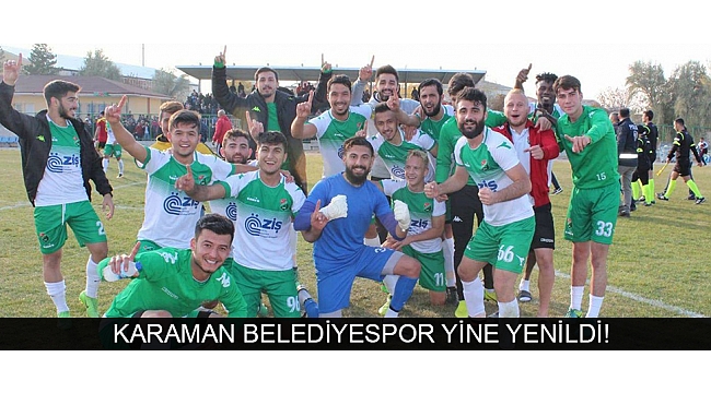 KARAMAN BELEDİYESPOR YİNE YENİLDİ!