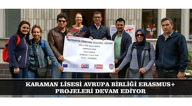 KARAMAN LİSESİ AVRUPA BİRLİĞİ ERASMUS+ PROJELERİ DEVAM EDİYOR