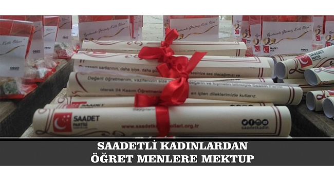 SAADETLİ KADINLARDAN ÖĞRETMENLERE MEKTUP