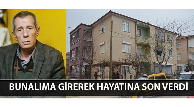 BUNALIMA GİREREK HAYATINA SON VERDİ