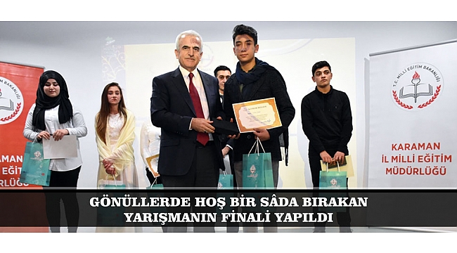 GÖNÜLLERDE HOŞ BİR SÂDA BIRAKAN YARIŞMANIN FİNALİ YAPILDI