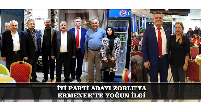 İYİ PARTİ ADAYI ZORLU’YA ERMENEK’TE YOĞUN İLGİ