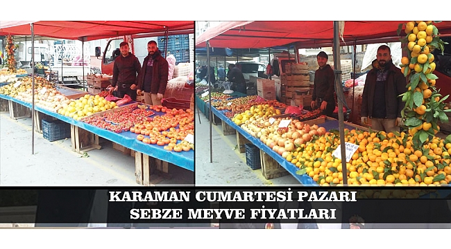 KARAMAN CUMARTESİ PAZARI SEBZE MEYVE FİYATLARI