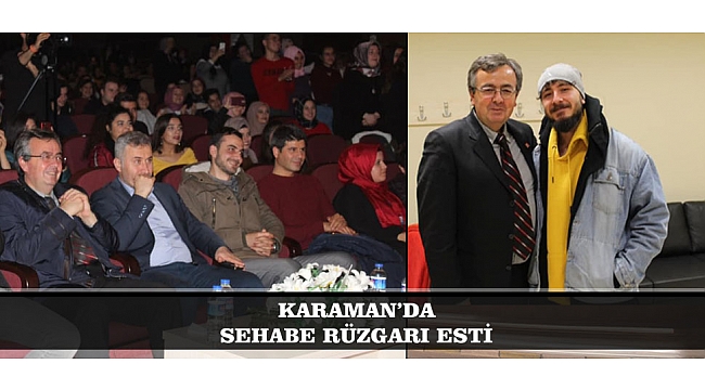 KARAMAN’DA SEHABE RÜZGARI ESTİ