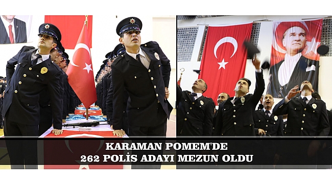 KARAMAN POMEM'DE 262 POLİS ADAYI MEZUN OLDU