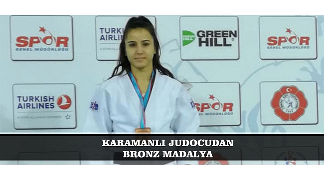 KARAMANLI JUDOCUDAN BRONZ MADALYA