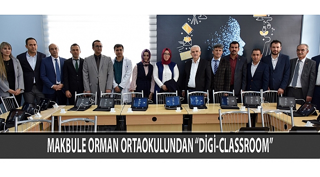 MAKBULE ORMAN ORTAOKULUNDAN “DİGİ-CLASSROOM”